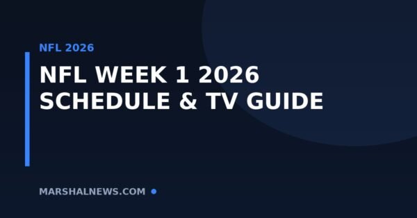 NFL Week 1 2026: Full Schedule, TV Channels & the Games That Matter