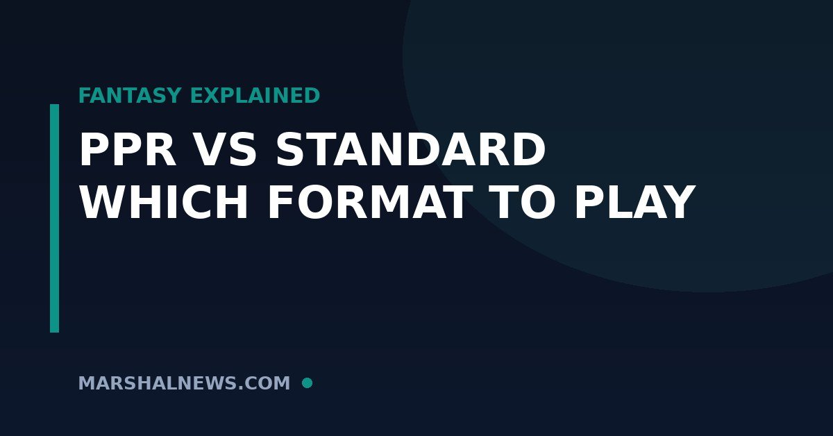 PPR vs Standard Scoring: Which Fantasy Football Format Should You Play?