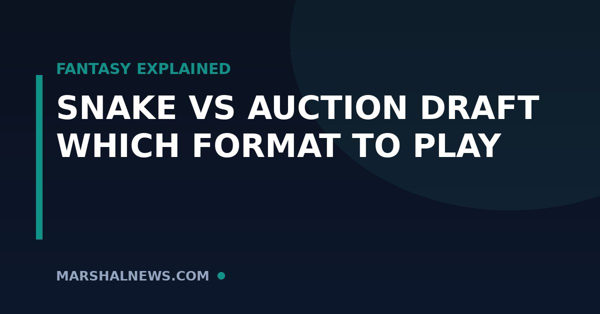 Snake Draft vs Auction Draft: Which Fantasy Format Should You Play?