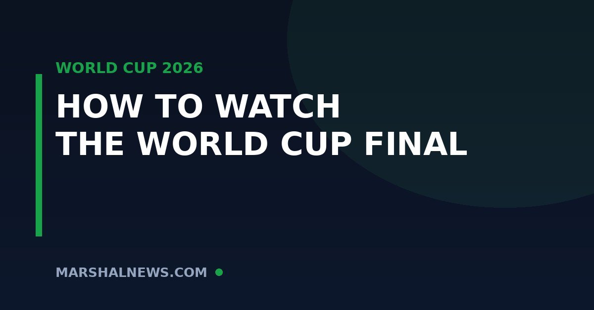 How to Watch the World Cup Final 2026: Spain vs Argentina on Sunday, Every Way to Tune In